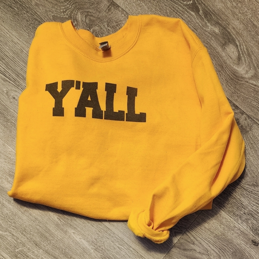 Y'all Sweatshirt Size Medium